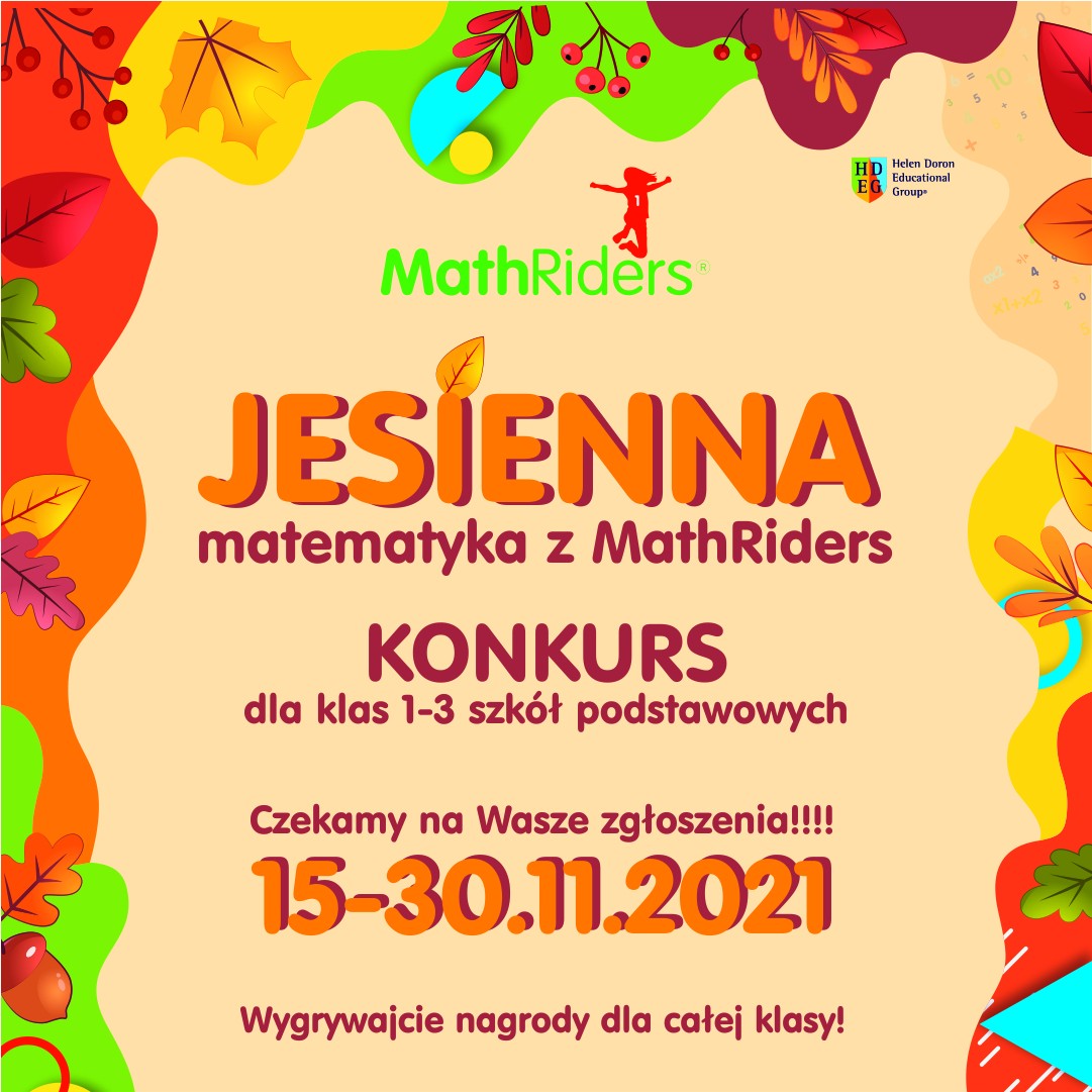 Drodzy Uczniowie i Szanowni Dyrektorzy Szkół! Mamy dla Was kolejną niespodziankę Jak wiecie nie spoczywamy na laurach i już śpieszymy do Was z kolejnym Konkursem ;-) Zachęcamy szkoły do wzięcia udziału w konkursie "Jesienna Matematyka MathRiders" dla klas 1-3 szkół podstawowych. Startujemy 15 listopada!!! Zachęcamy do zapoznania się z jego zasadami na naszej stronie: www.tikktokk.pl Mamy dla was wspaniałe nagrody! Zapraszamy serdecznie📧kontakt.tikktokk@gmail.com #jesiennamatematykazMathRiders